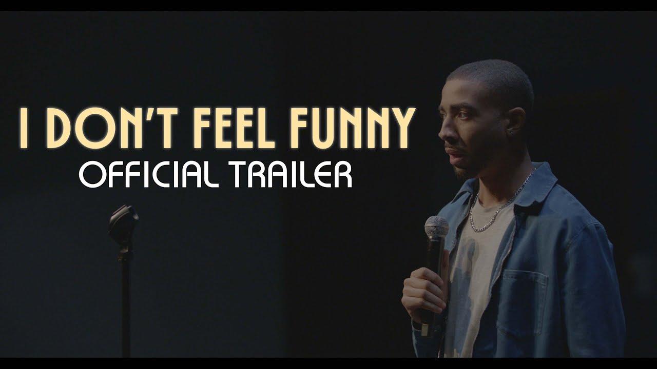 I Don't Feel Funny Trailer
