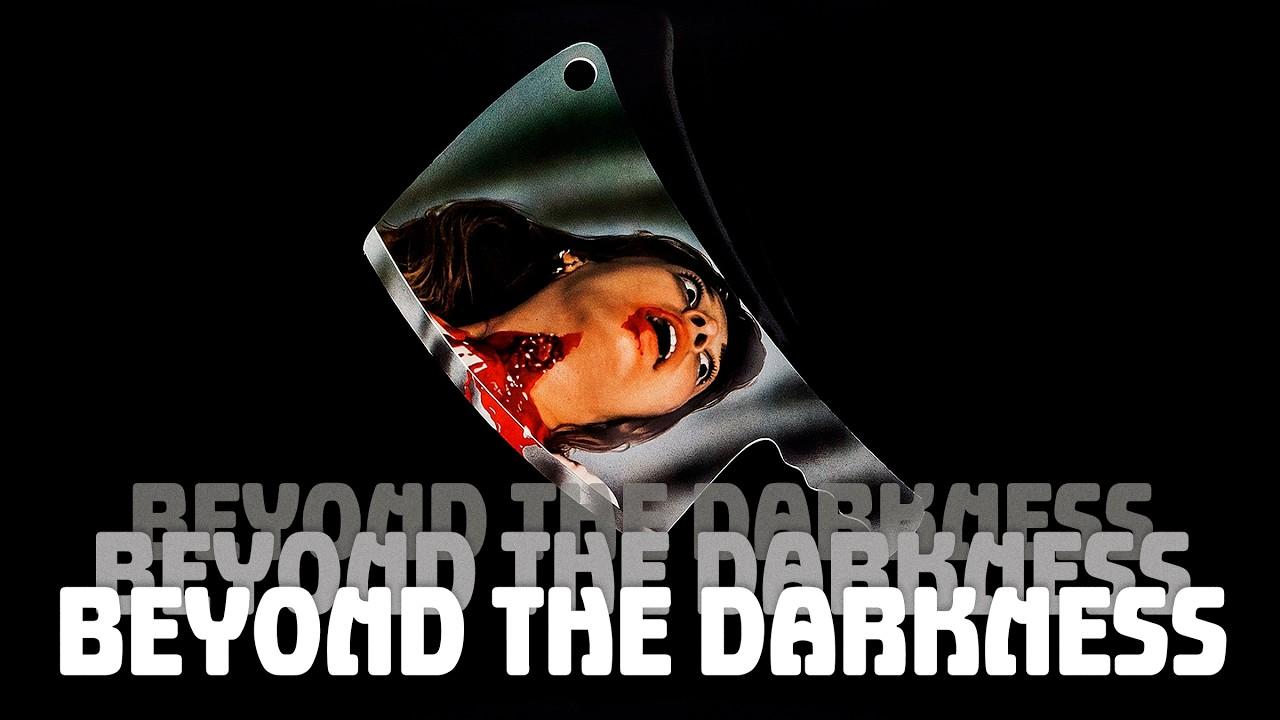 Beyond the Darkness Trailer