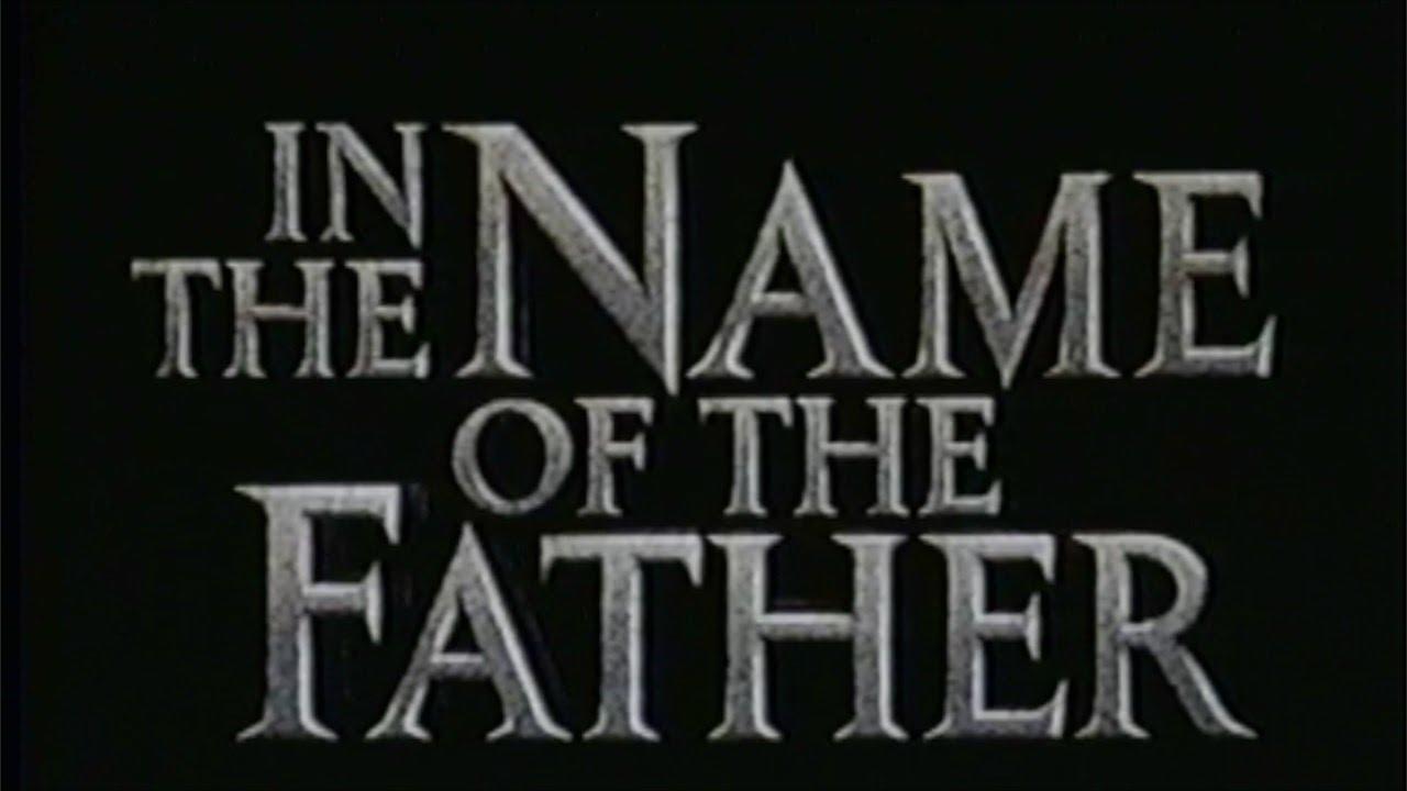 In the Name of the Father Trailer