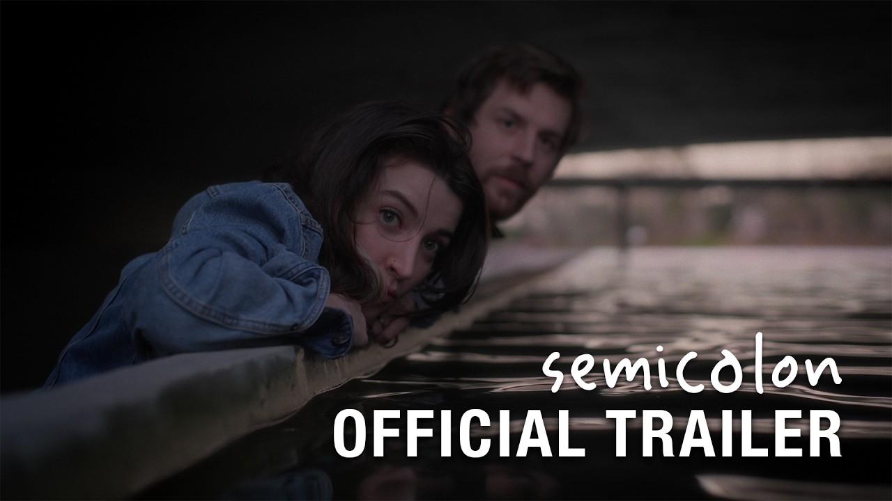 Semicolon Trailer