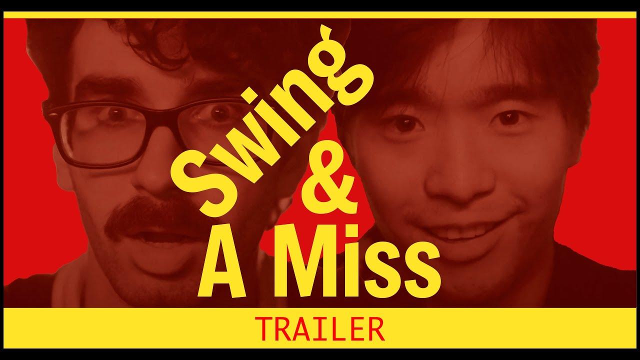 Swing & A Miss! Trailer