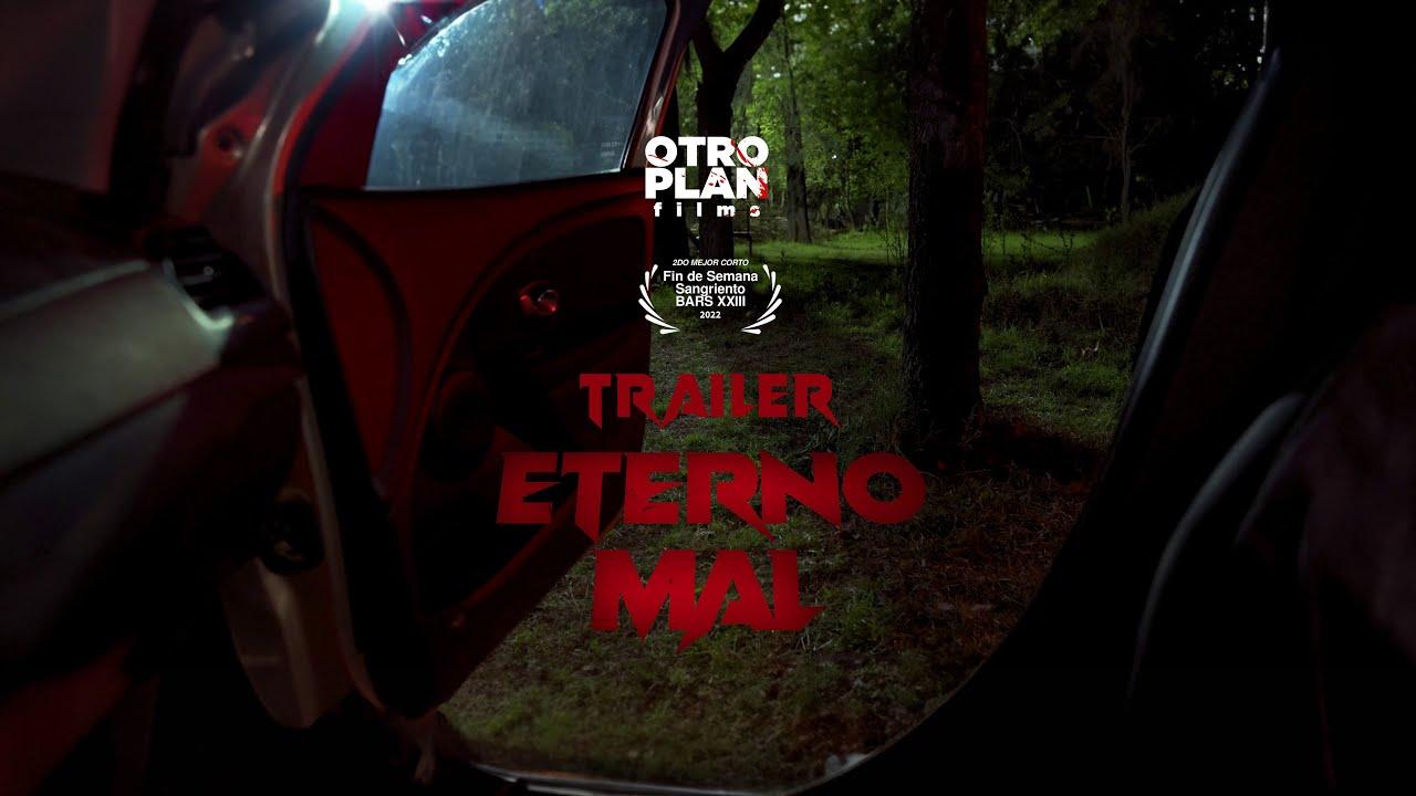 Eterno Mal Trailer