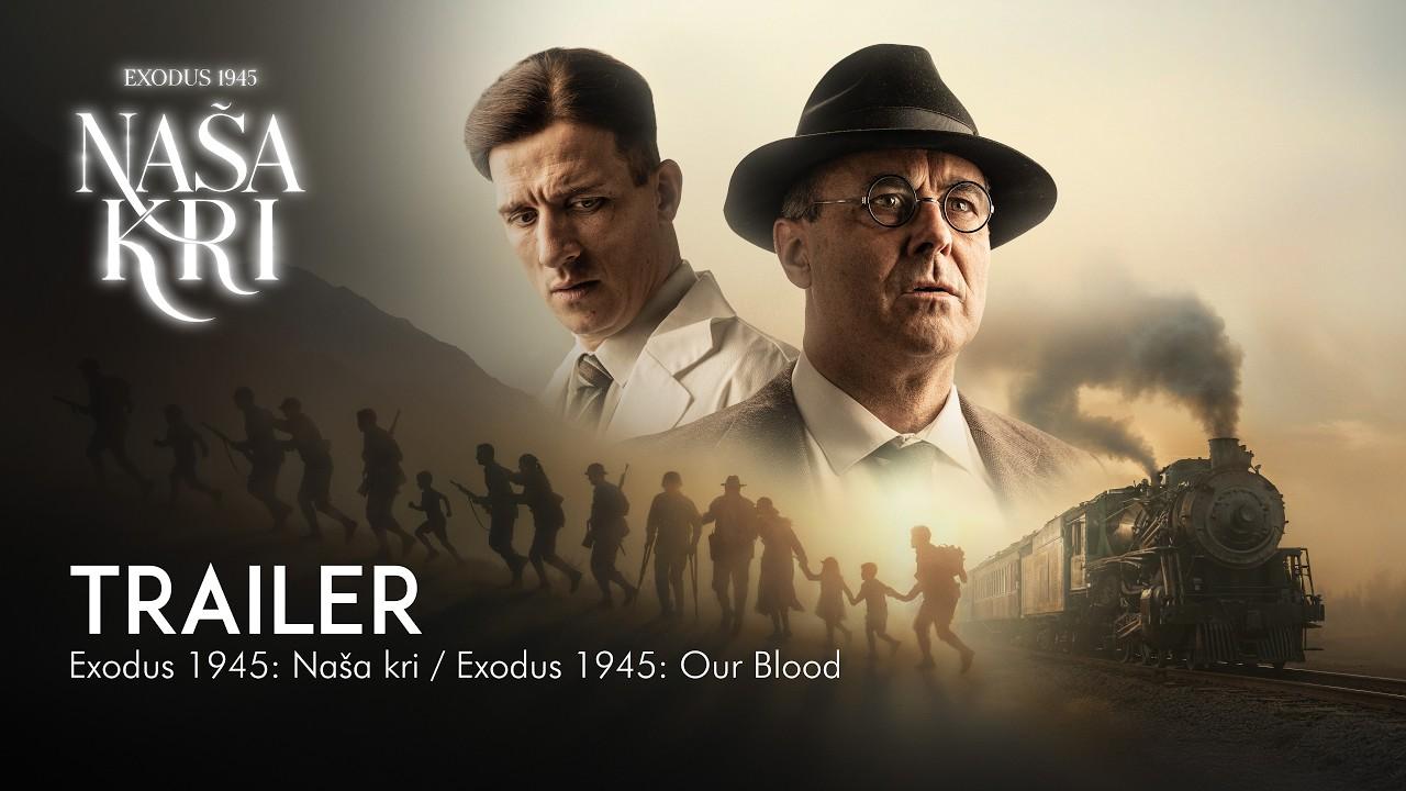 Exodus 1945: Our Blood Trailer
