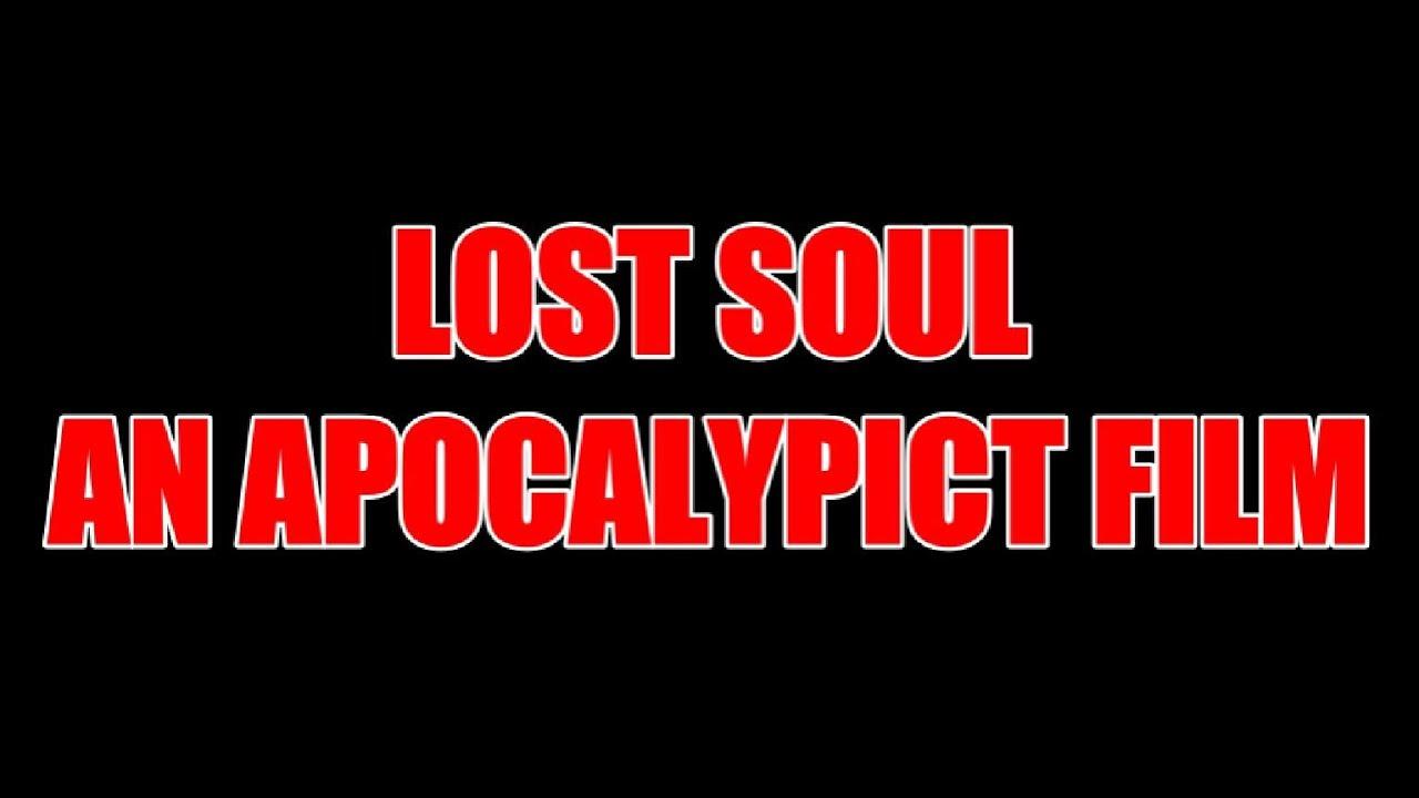 Lost Soul Trailer