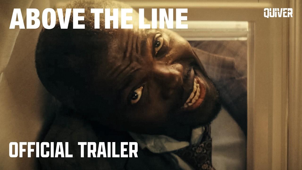 Above the Line Trailer