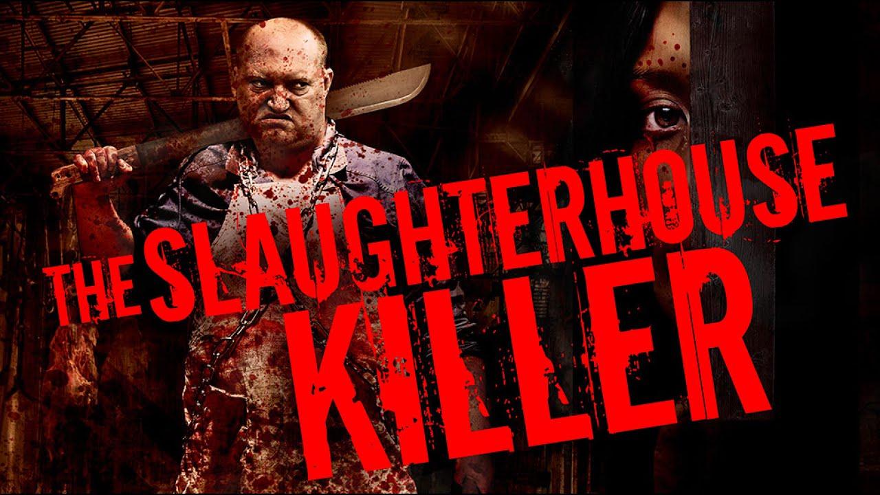 The Slaughterhouse Killer Trailer