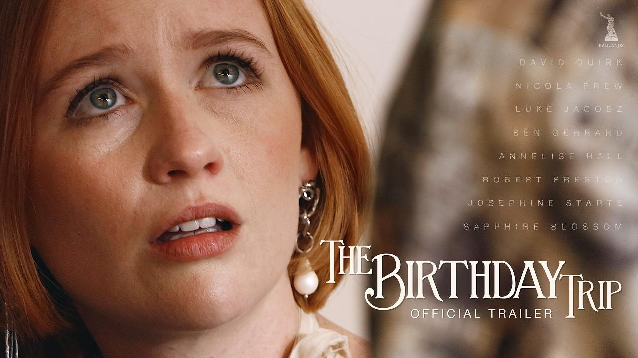 The Birthday Trip Trailer