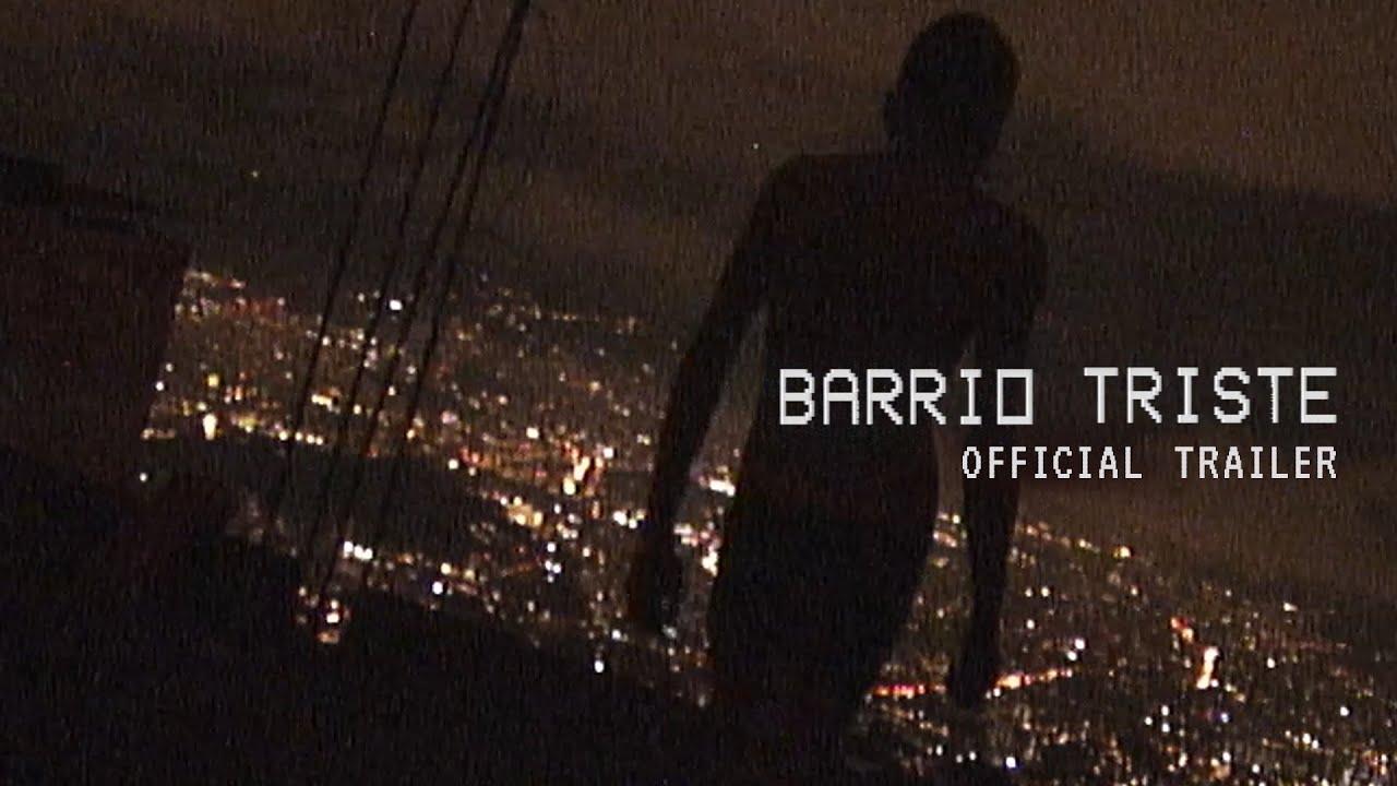 Barrio Triste Trailer