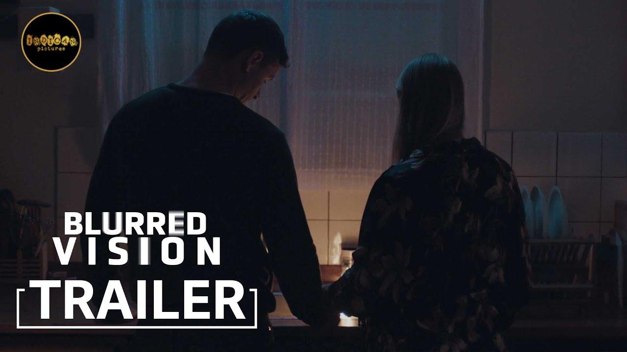 Blurred Vision Trailer