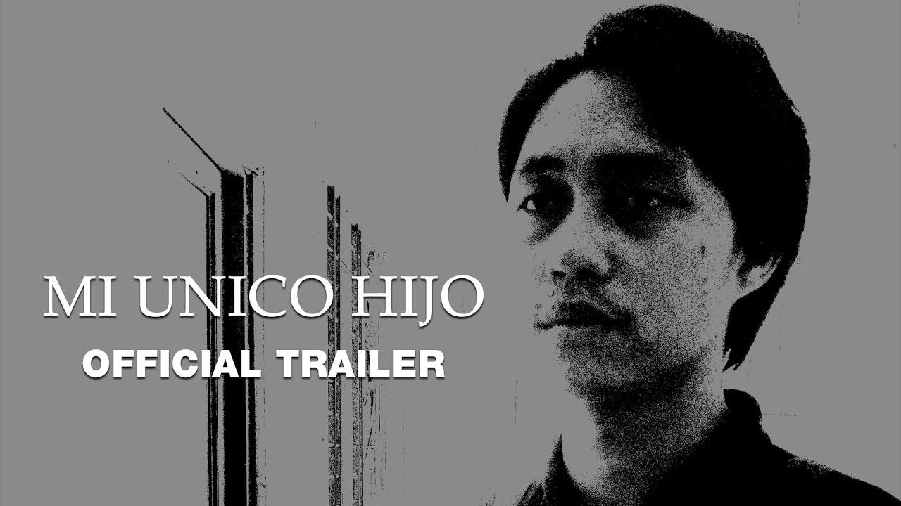Mi Unico Hijo Trailer