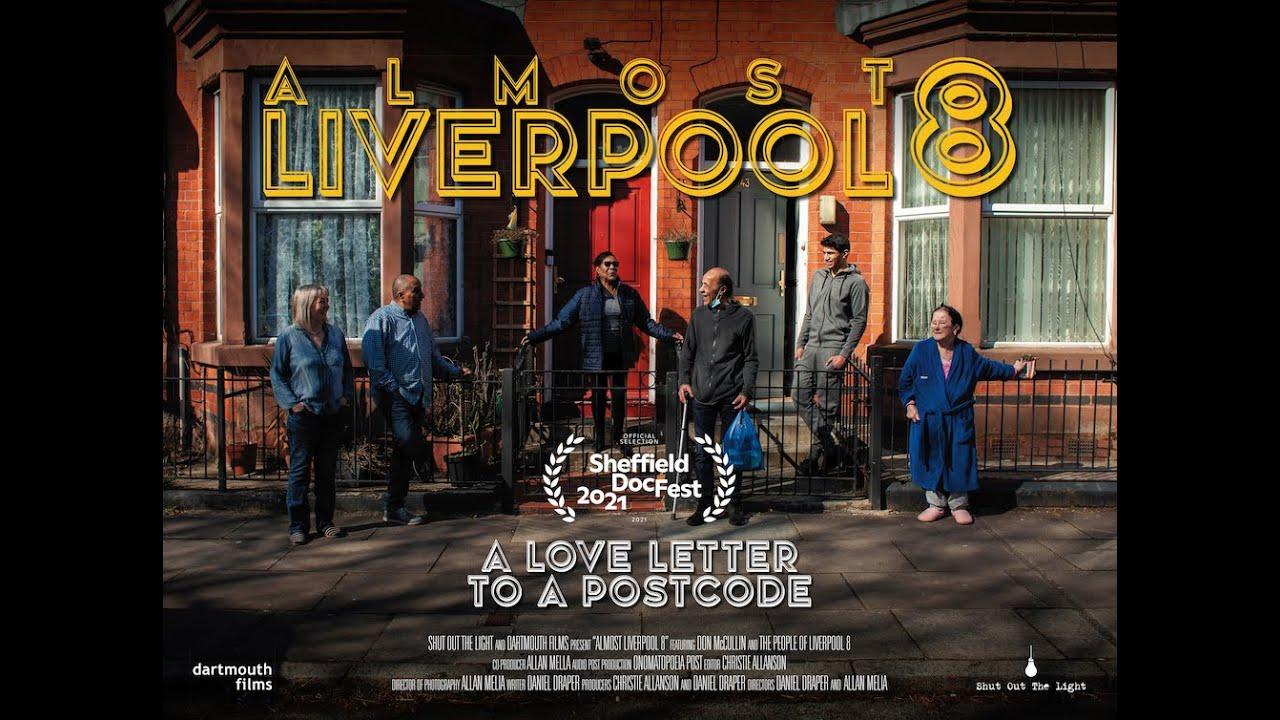 Almost Liverpool 8 Trailer