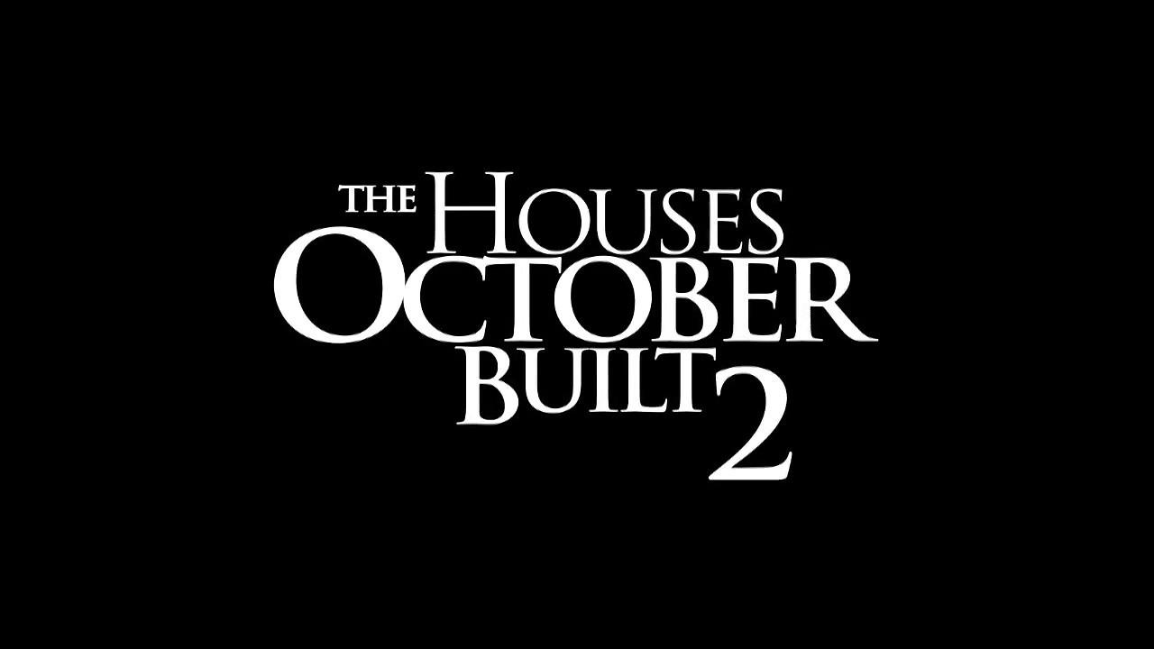 The Houses October Built 2 Trailer