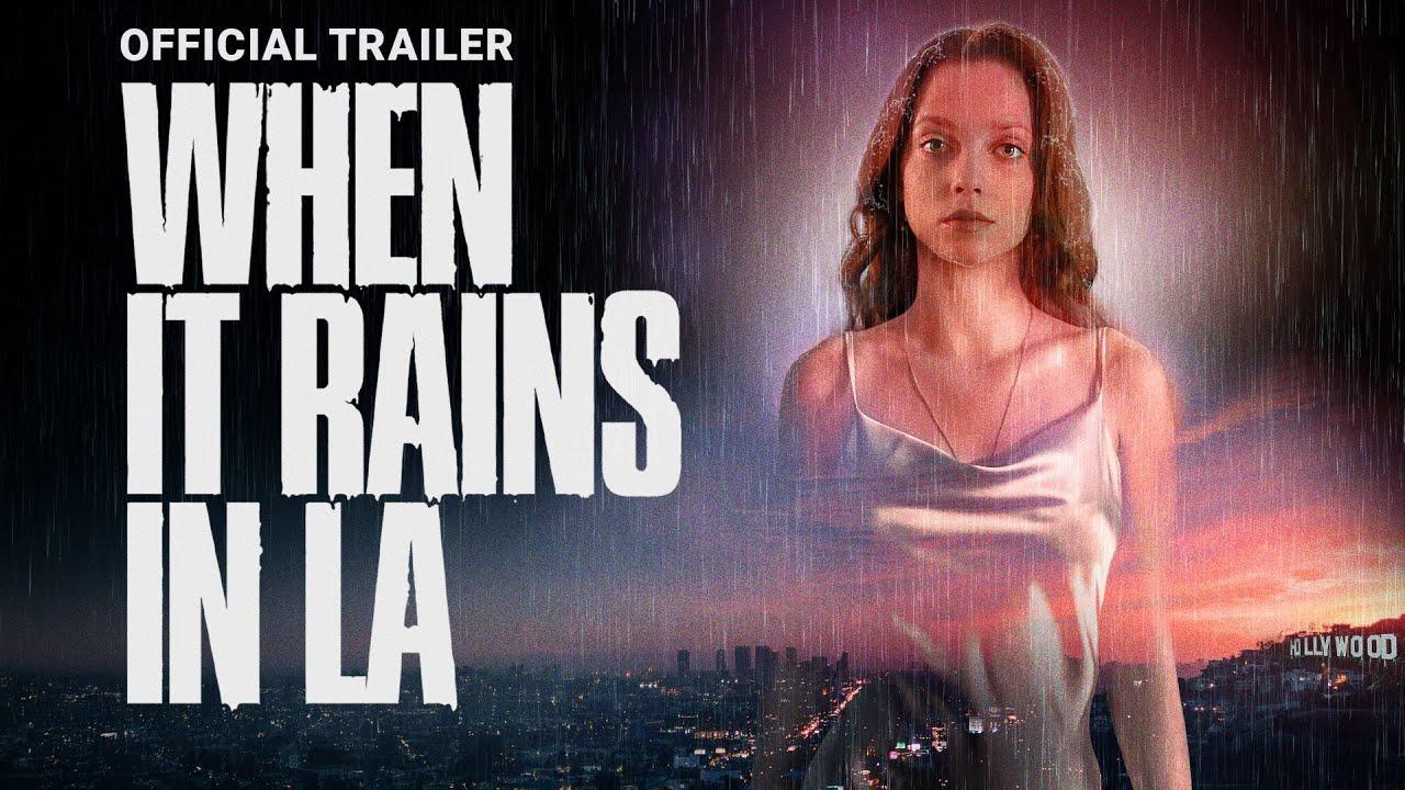 When It Rains in LA Trailer