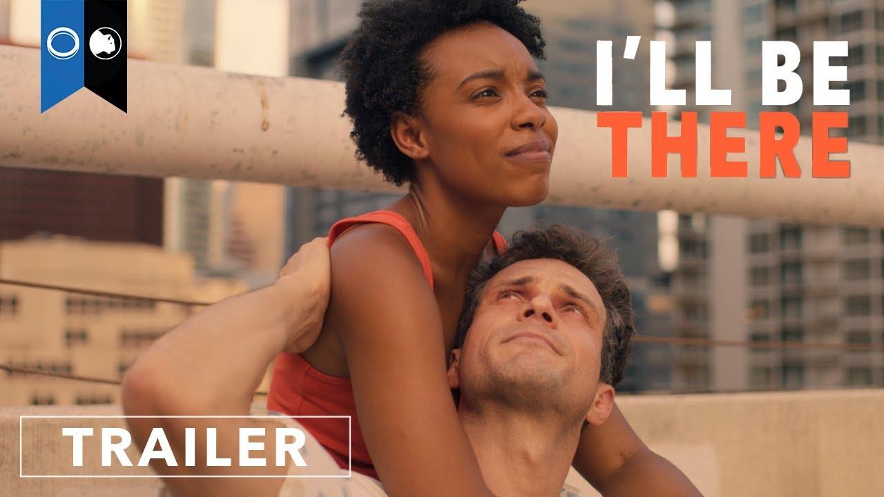 I'll Be There Trailer