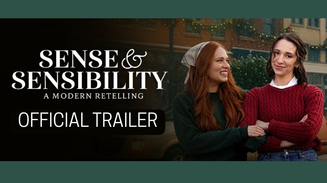Sense & Sensibility: A Modern Retelling Trailer