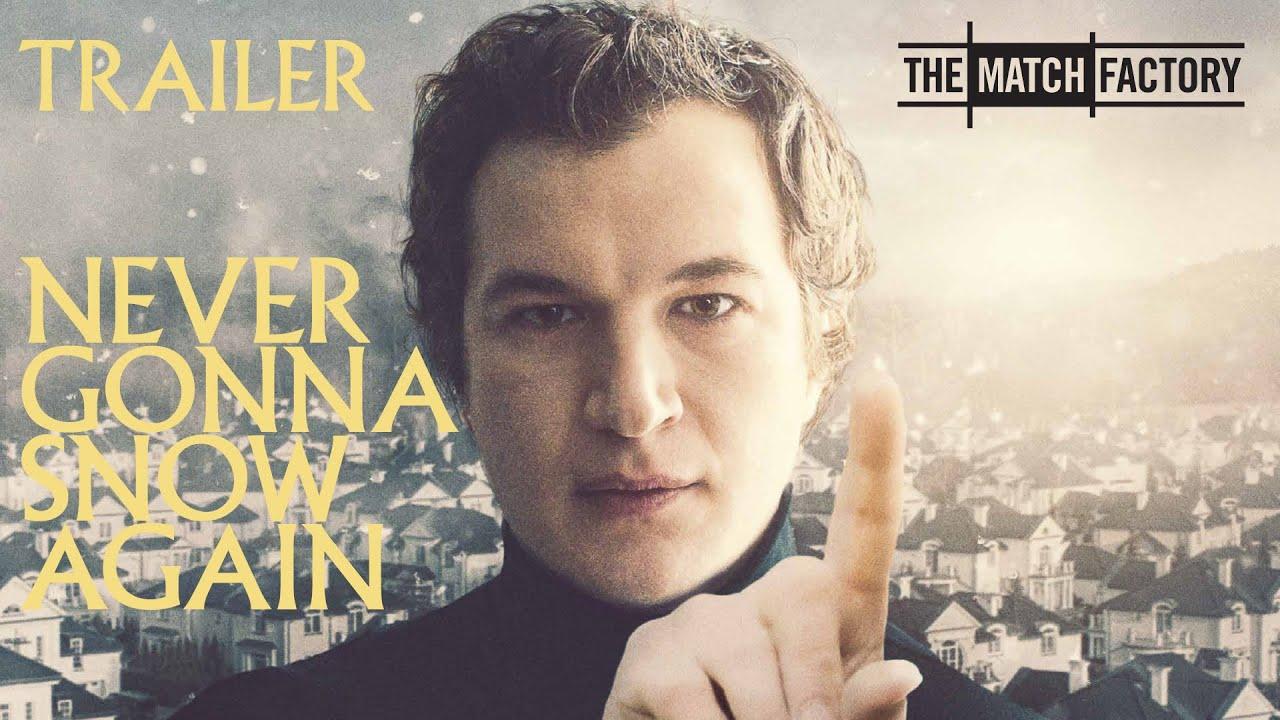 Never Gonna Snow Again Trailer