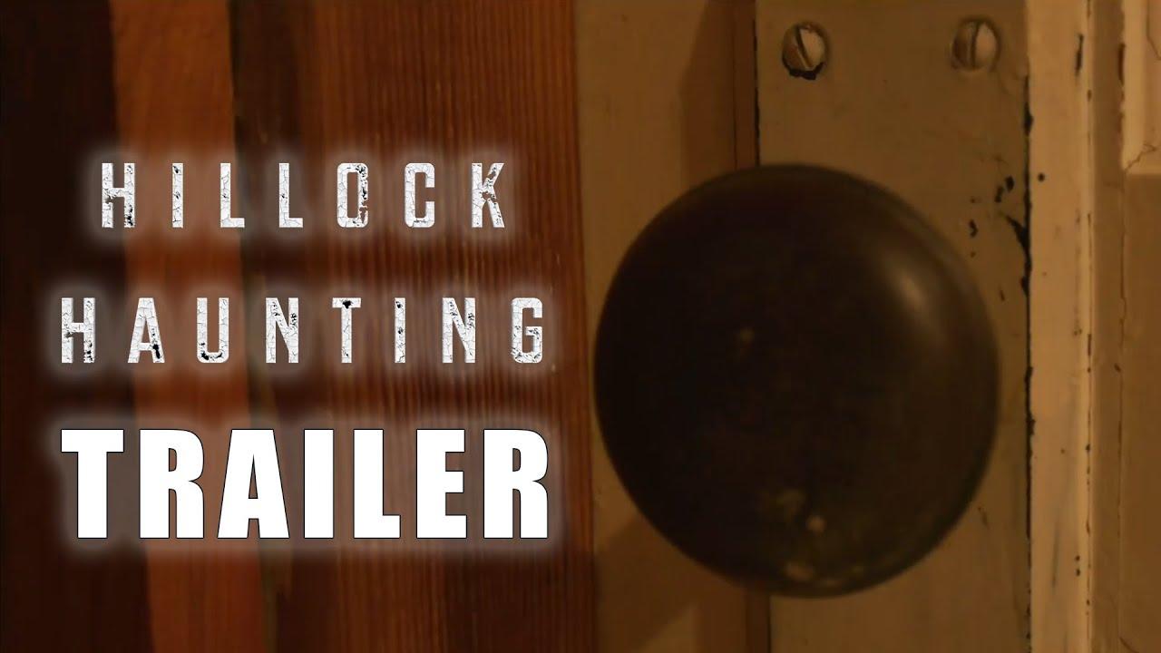 Hillock Haunting Trailer