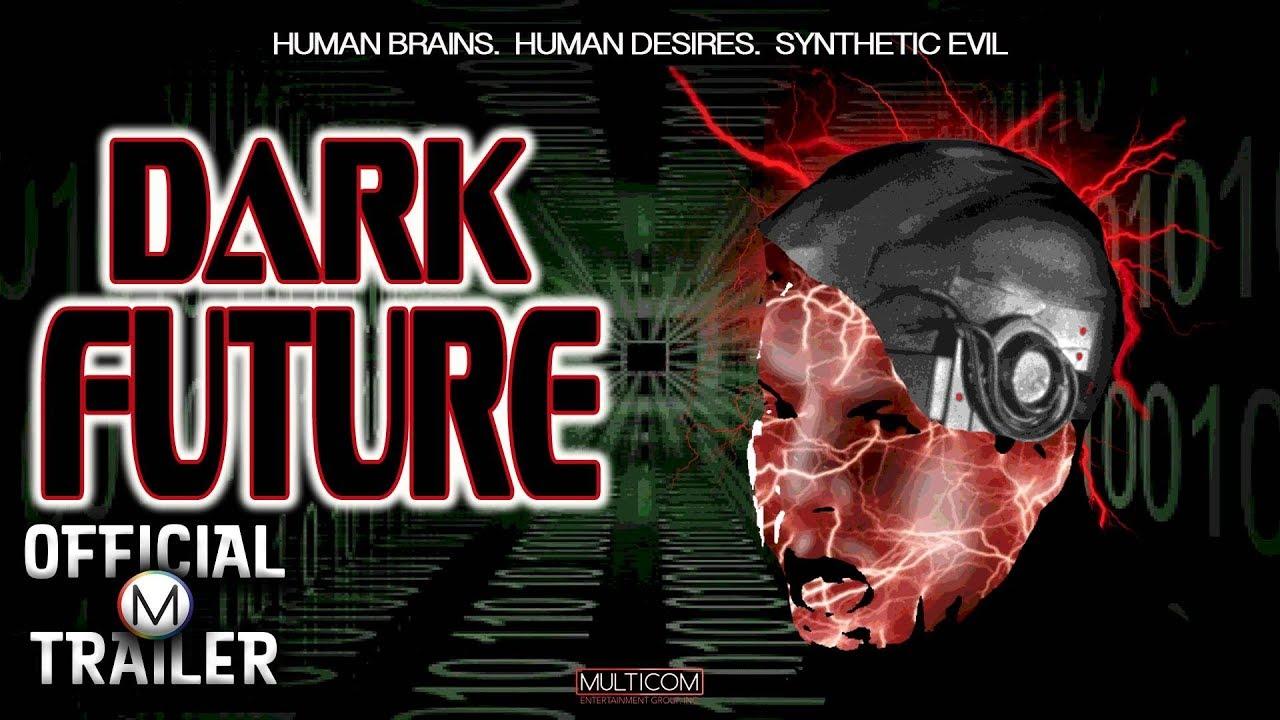 Dark Future Trailer