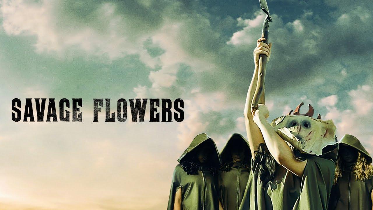 Savage Flowers Trailer