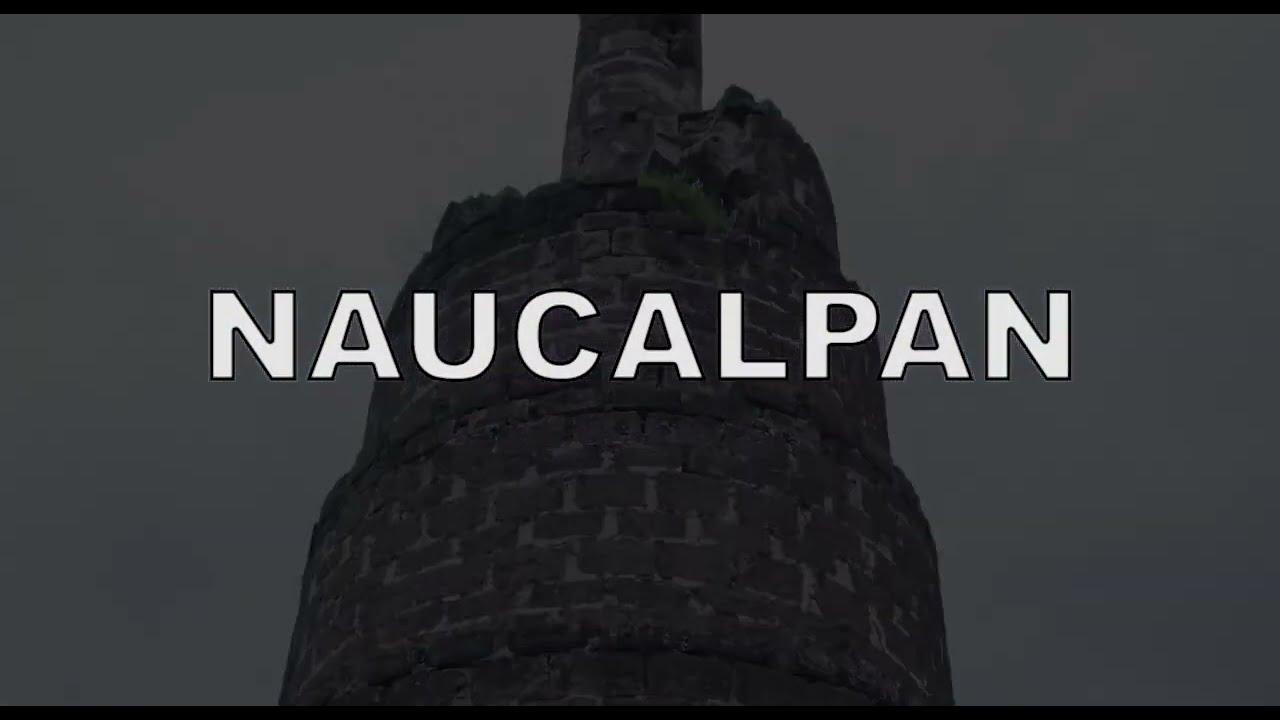 Naucalpan Trailer