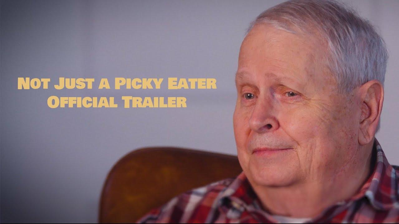Not Just a Picky Eater Trailer
