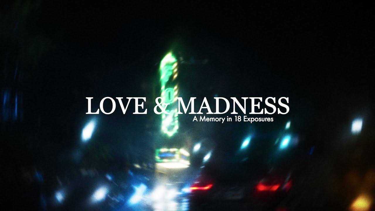 Love & Madness Trailer
