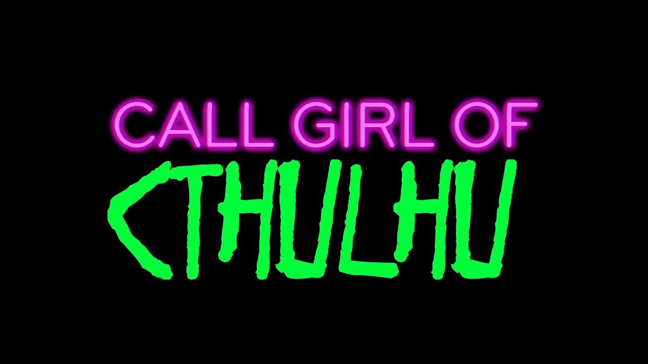 Call Girl of Cthulhu Trailer