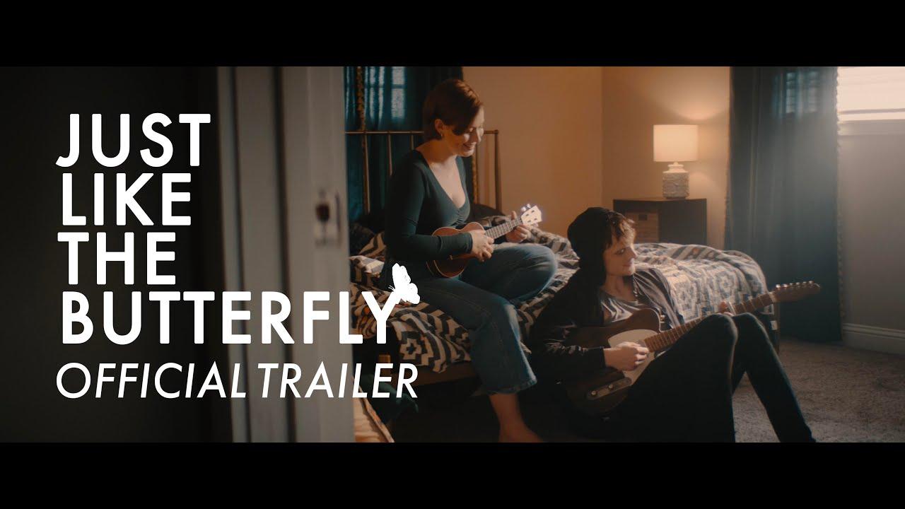 Just Like The Butterfly Trailer