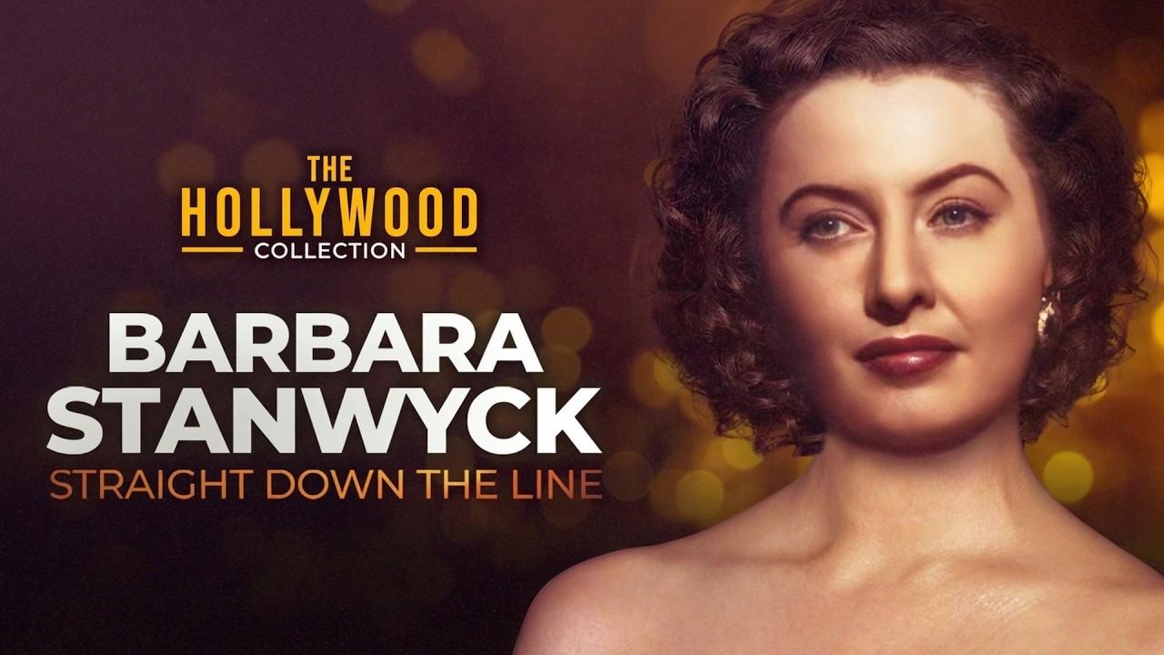 Barbara Stanwyck: Straight Down the Line Trailer