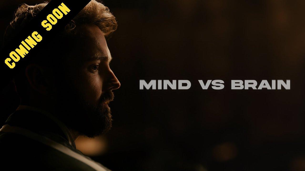 Mind Vs. Brain Trailer