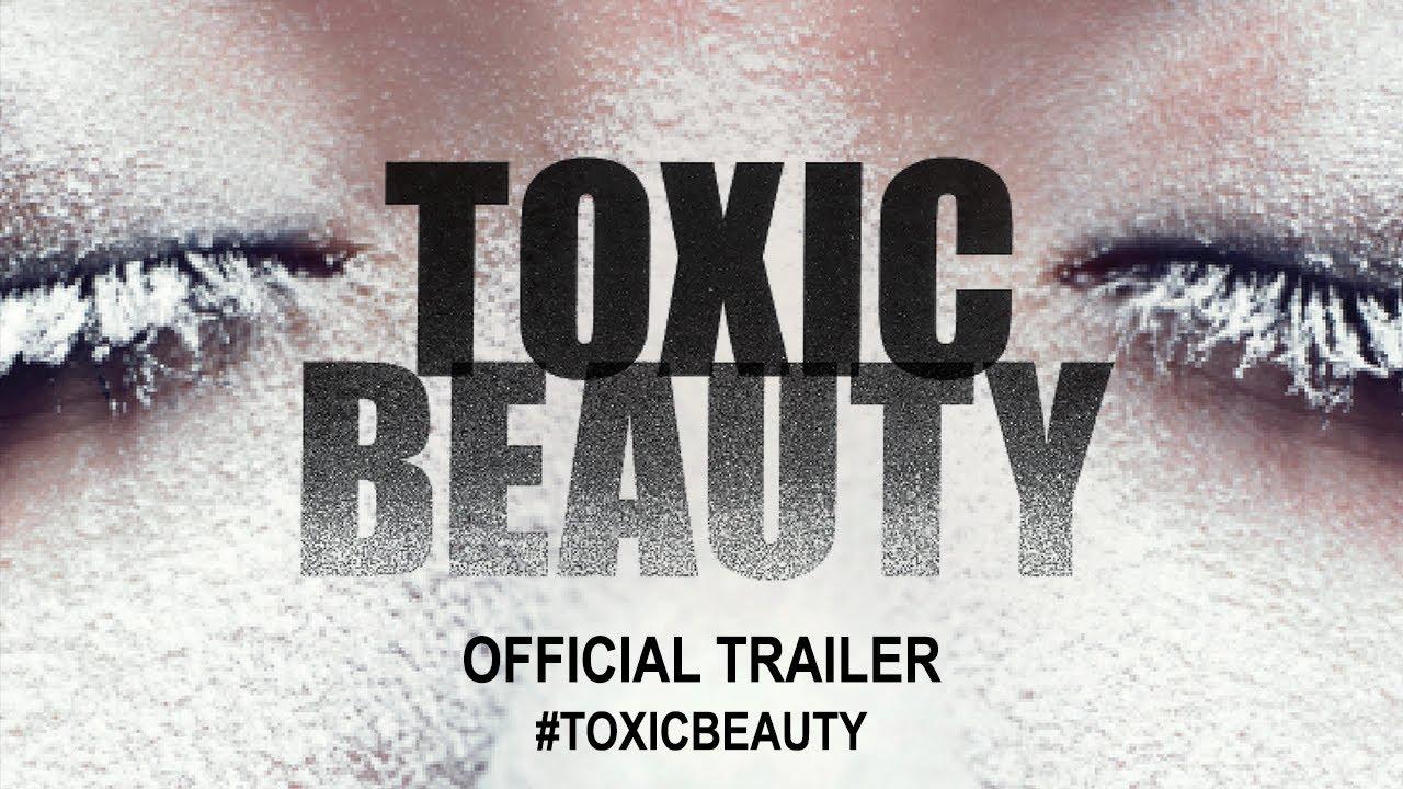 Toxic Beauty Trailer