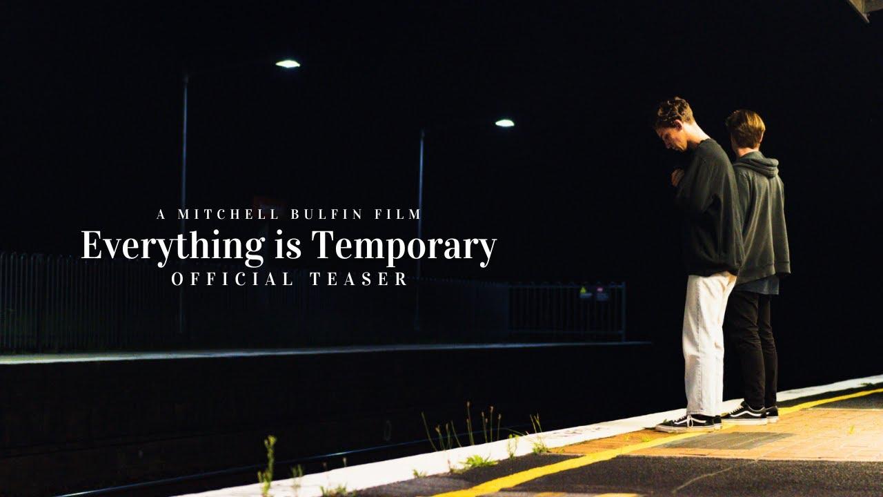Everything is Temporary Trailer