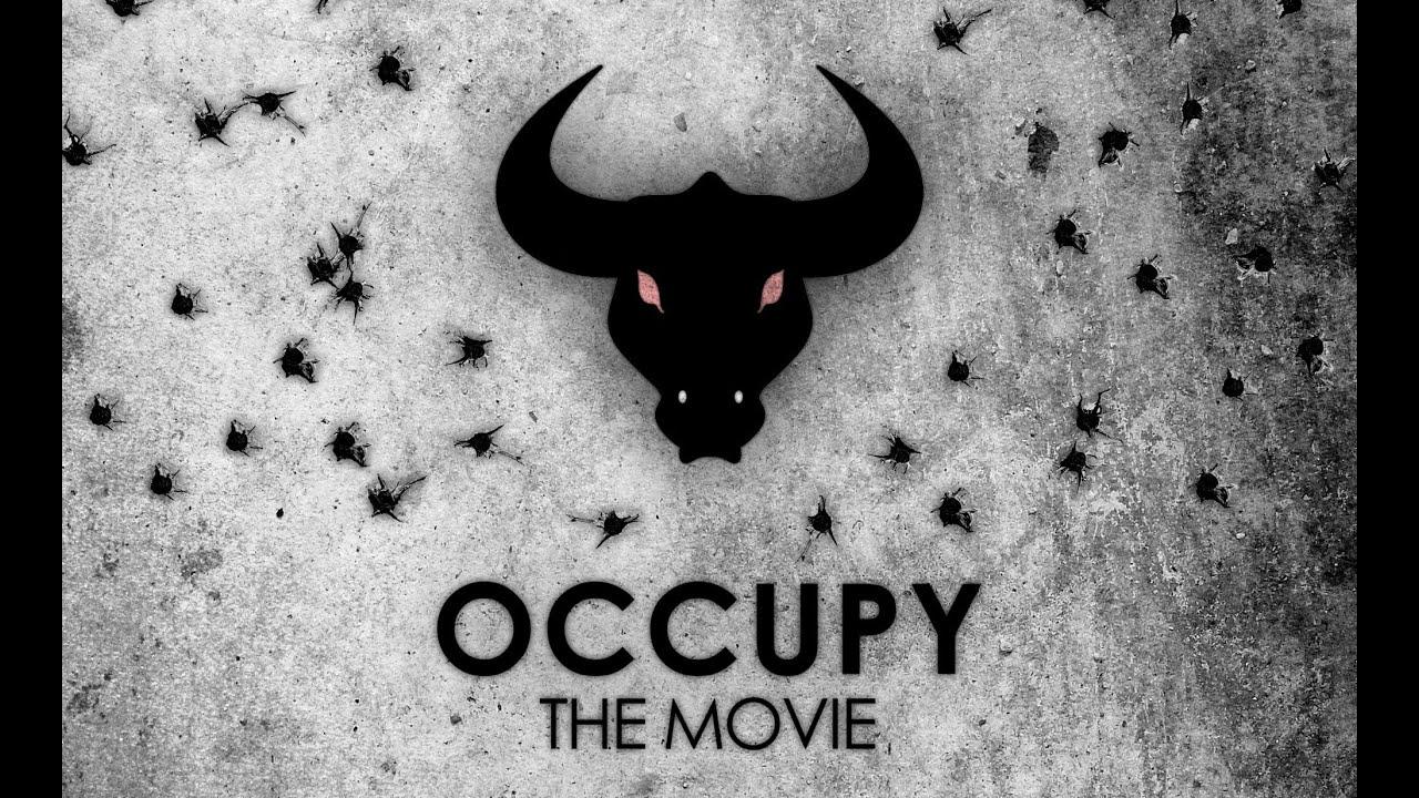 Occupy: The Movie Trailer