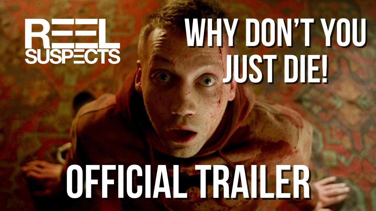Why Don't You Just Die! Trailer