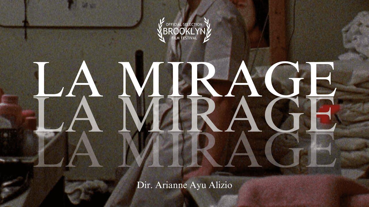 La Mirage Trailer