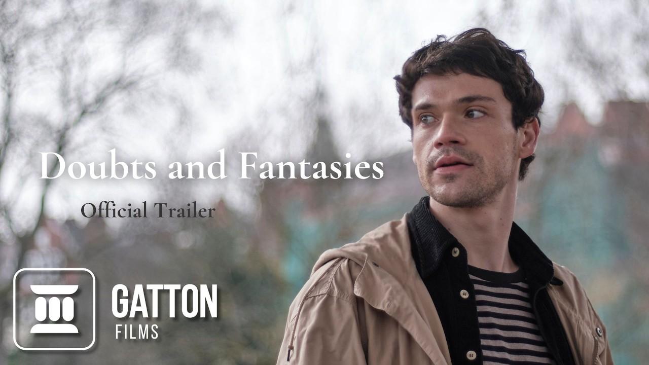 Doubts and Fantasies Trailer
