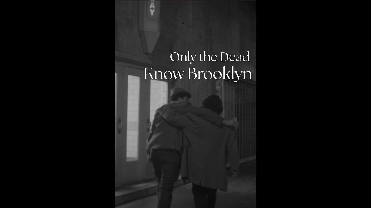 Only the Dead Know Brooklyn Trailer