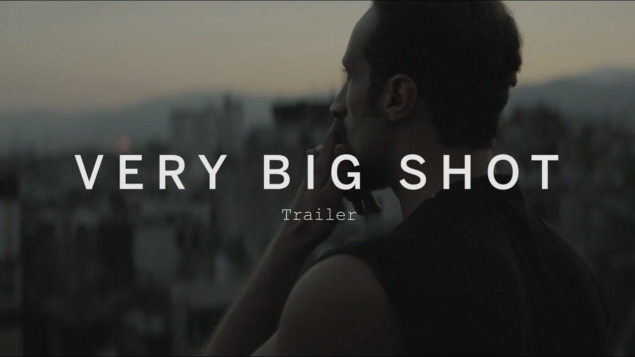 Very Big Shot Trailer