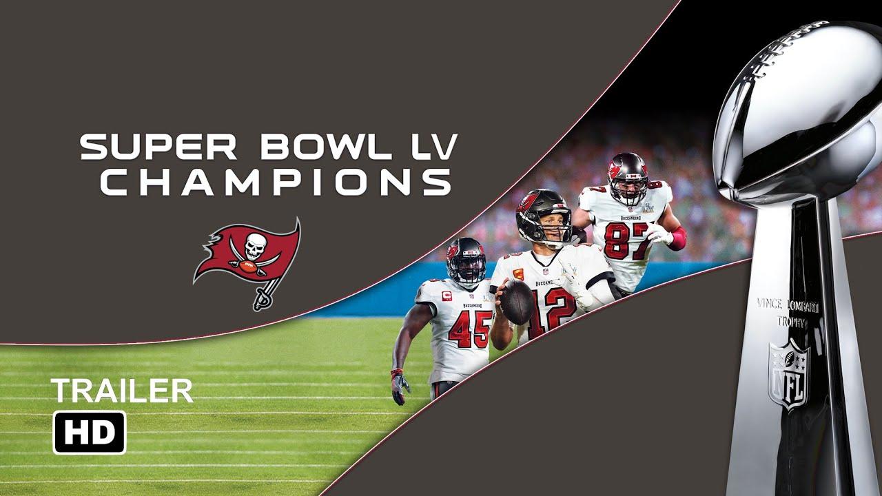 Super Bowl LV Champions: Tampa Bay Buccaneers Trailer