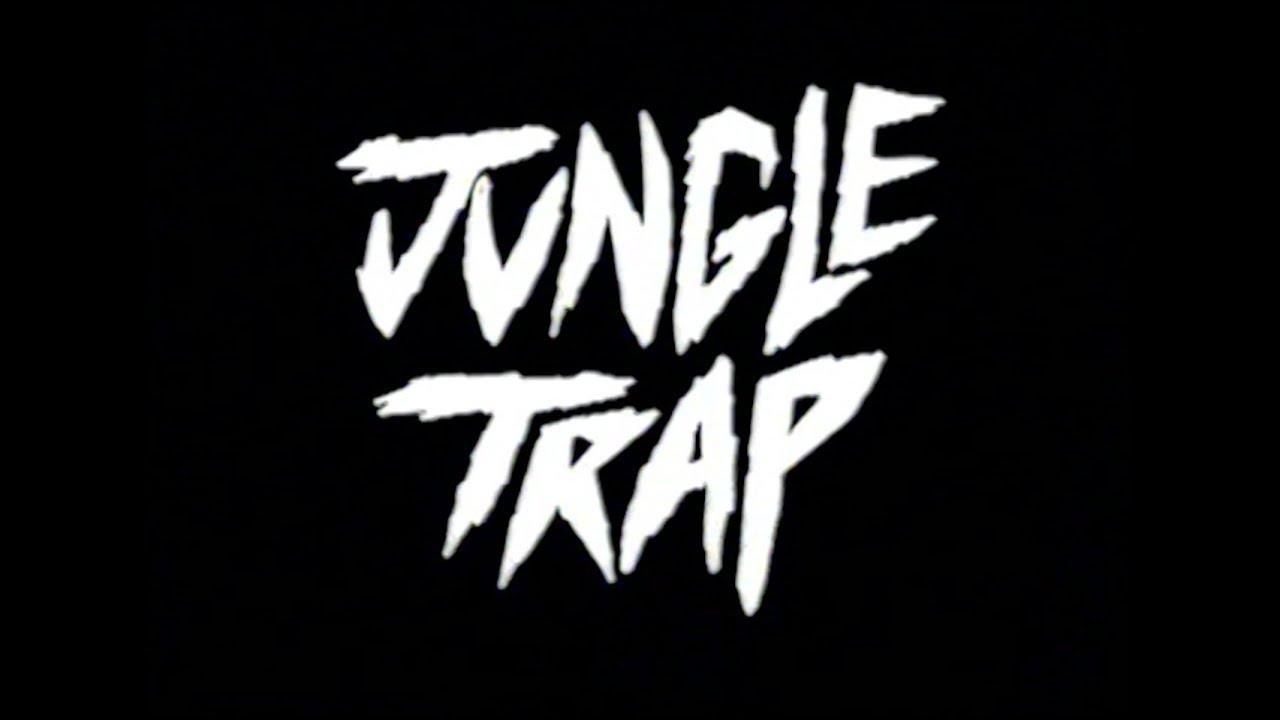 Jungle Trap Trailer