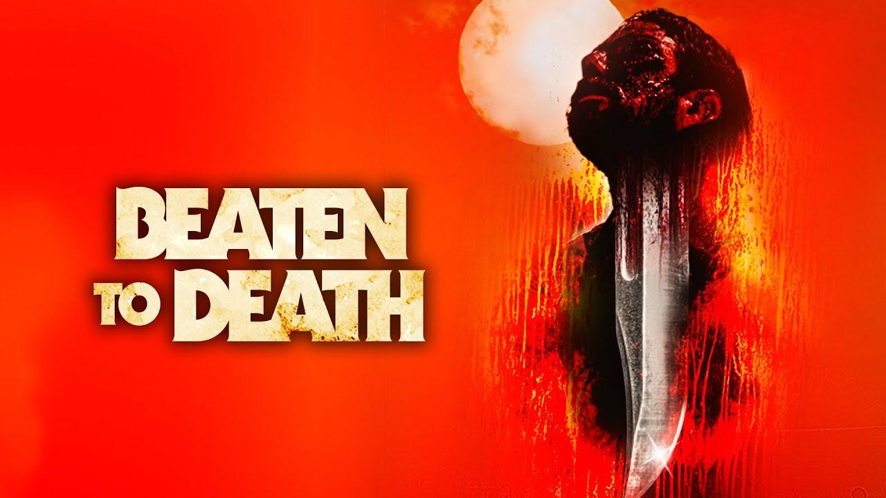 Beaten to Death Trailer