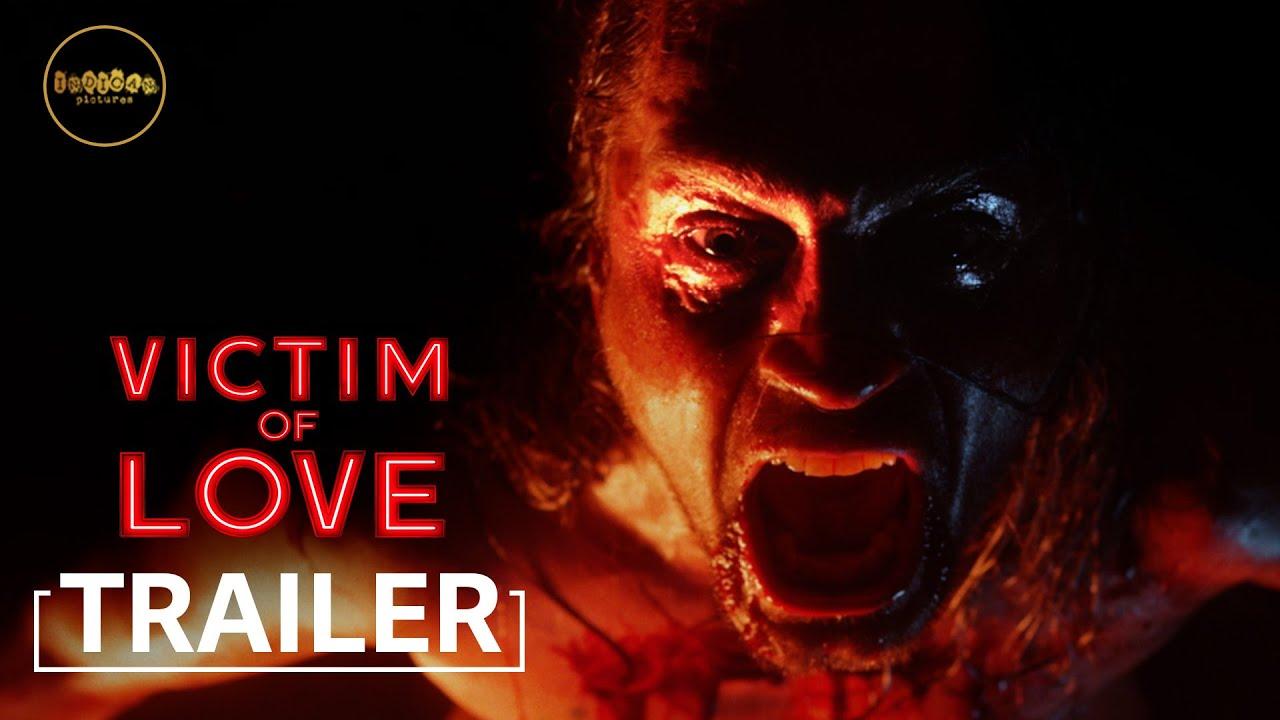Victim of Love Trailer