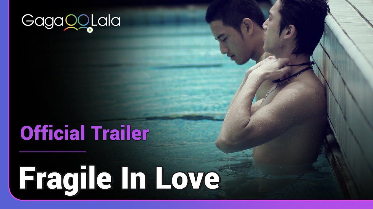 Fragile in Love Trailer