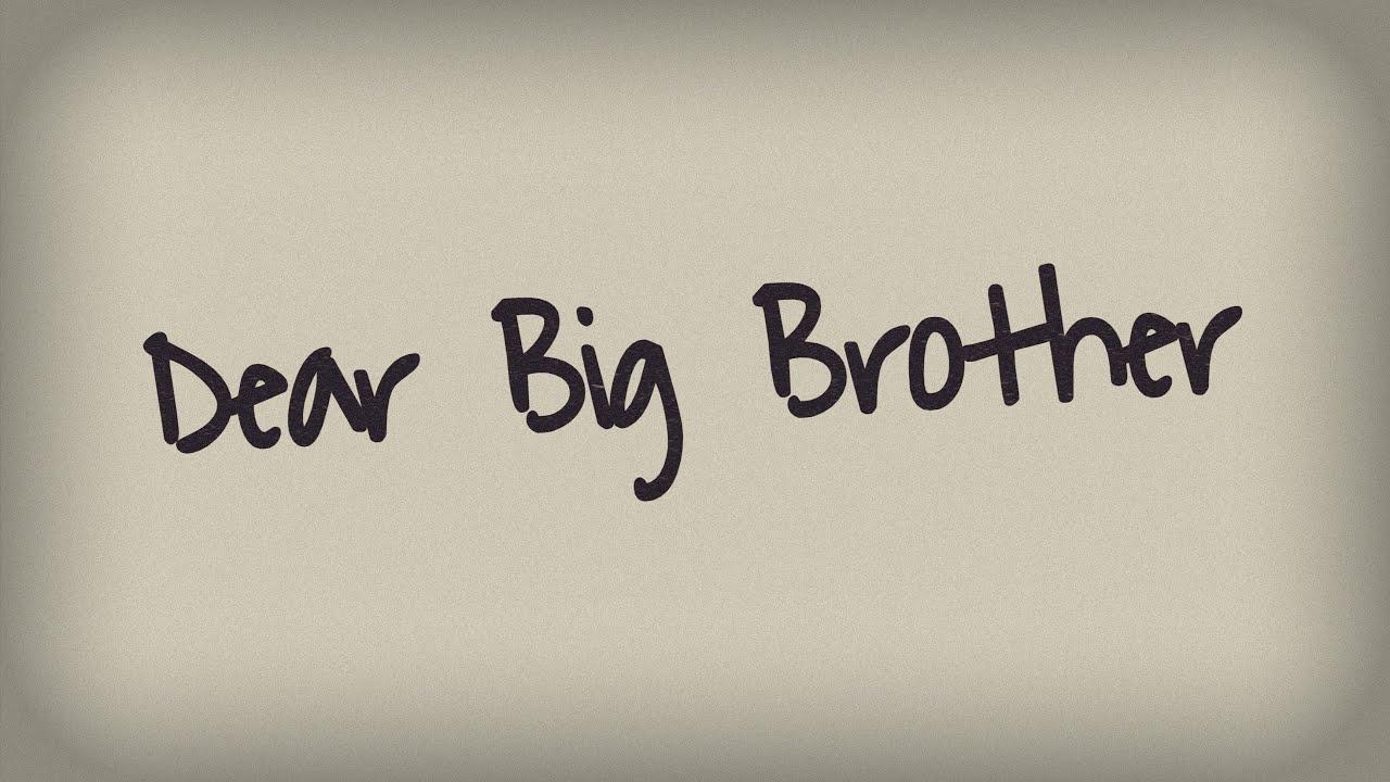 Dear Big Brother Trailer