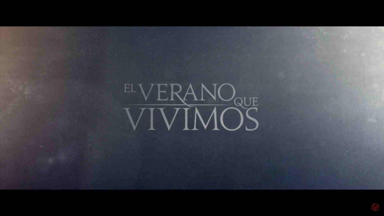 El verano que vivimos Trailer