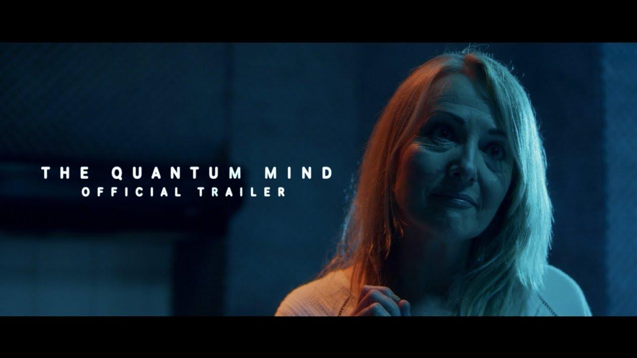 The Quantum Mind Trailer