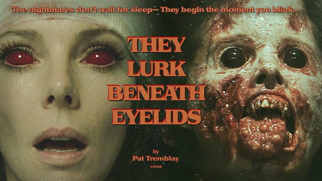 They Lurk Beneath Eyelids Trailer