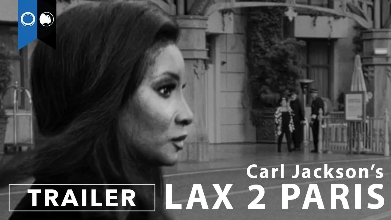 Carl Jackson’s LAX 2 Paris Trailer
