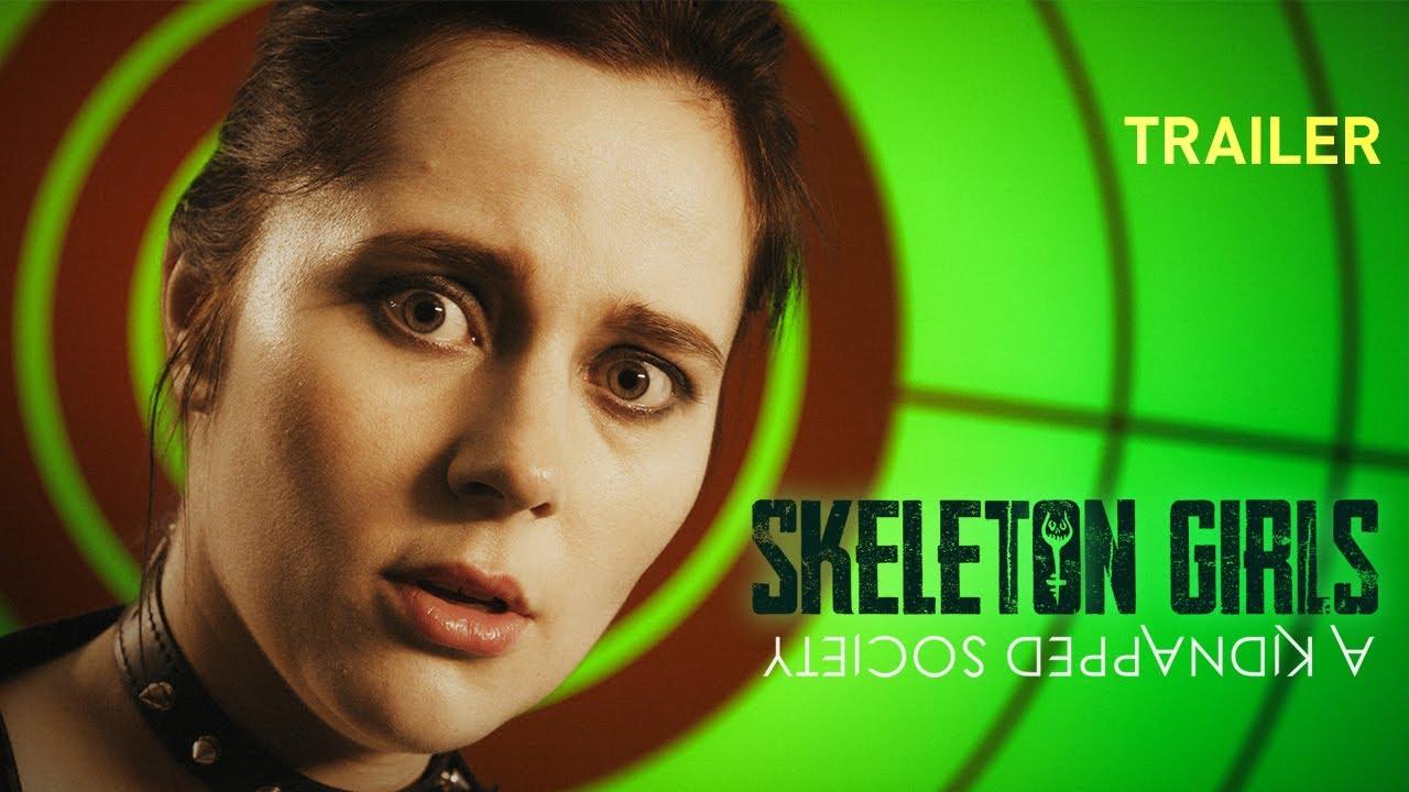 Skeleton Girls. A Kidnapped Society Trailer