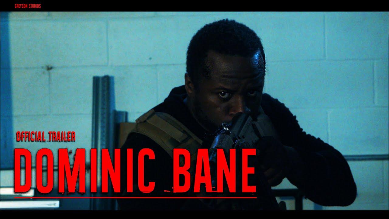 Dominic Bane Trailer